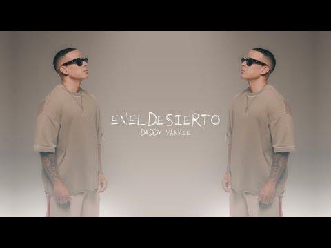 Daddy Yankee - En El Desierto (Oficial Visualizer)- En victoria siempre ✝️