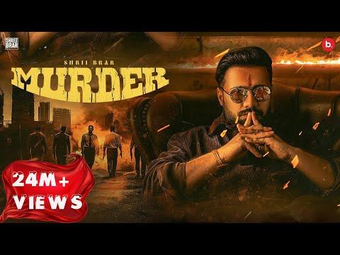 Murder (Official Music Video) | Shree Brar | Gurlez A | Ginni K | Preet H | Punjabi Song 2024