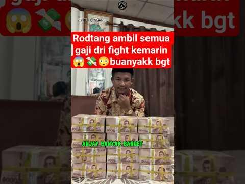 rodtang tarik semua gaji dri fight kmrin 😱💸😳.           #boxing #boxingskill #fight #mma #bangghalyh