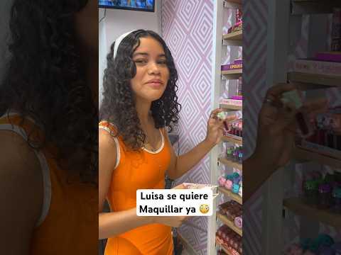 Luisa se quiere maquillar ya😳￼#familia #parati #drama