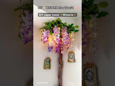 How to make a Wisteria tree | DIY  Wisteria Flowers