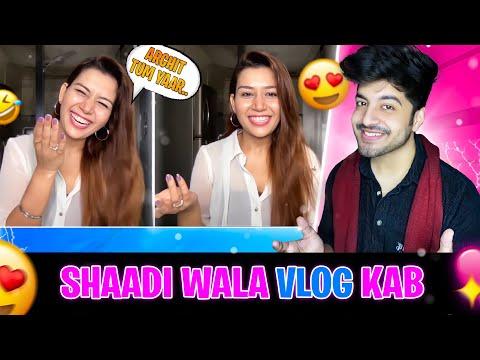 SHAADI KAB HAI? 😍