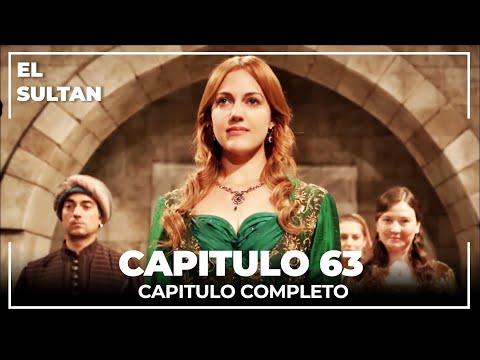 El Sultán | Capitulo 63 Completo