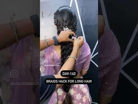Day -140 ✅ BRAIDS HACK FOR LONG HAIR !! #mua #makeup #fashion #dailyhacks #bridal makeup