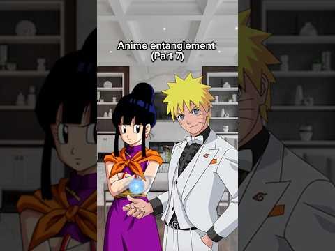 Anime entanglement (Part 7) #anime #viral #skits #shortsfeed #naruto #dragonball #goku #shorts