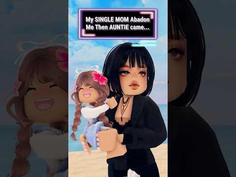 My SINGLE MOM Abadon Me Then AUNTIE came 😳#roblox #shorts  #berry
