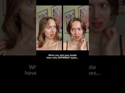 #pov You and your bestie have very different types when it comes to romantic interests…