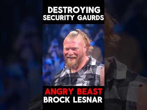 Brock Lesnar Angry 🔥& Destroying security gaurds !😂| Brock Lesnar Edit | Brock lesnar status 🔥‼️