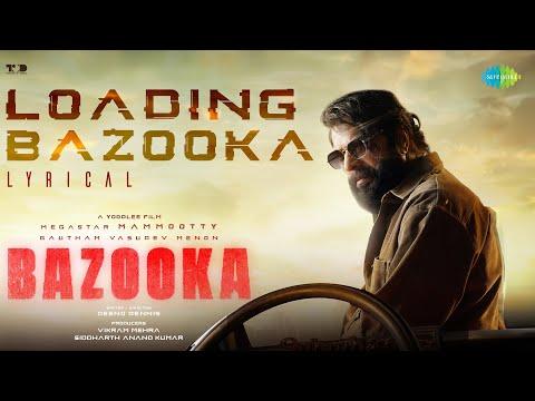 Loading Bazooka - Lyrical | Bazooka | Mammootty | Gautham Vasudev Menon | Deeno Dennis | Saeed Abbas