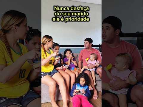 Nunca desfaça do seu marido ele é prioridade