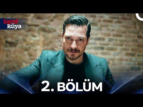 Eşref Rüya 2. Bölüm