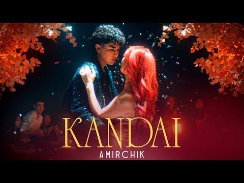 Amirchik - Кандай (Official Video 2025)