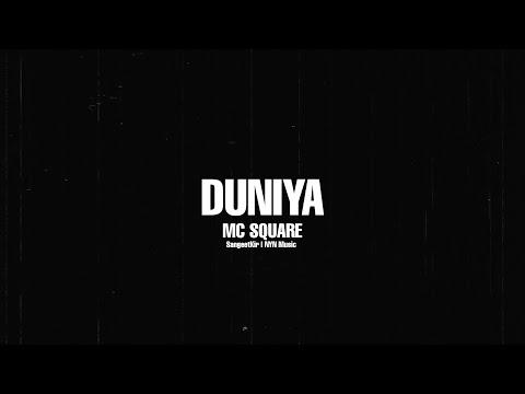 DUNIYA - MC SQUARE |@SangeetKir | @Nyn_Music (Official Lyrical Video)