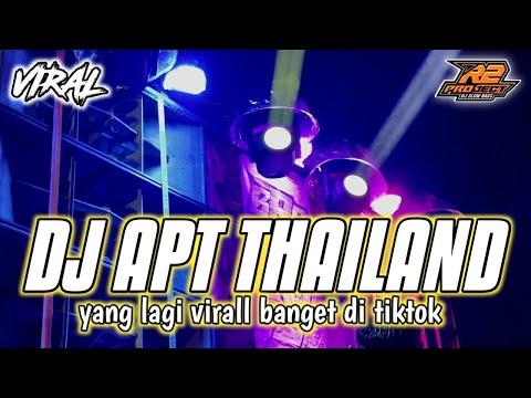DJ APT VERSI THAILAND || YANG LAGI VIRALL BANGET || by r2 project official remix