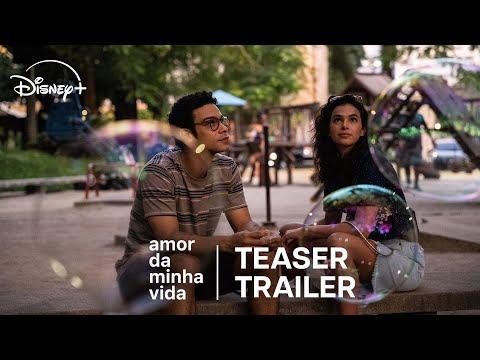 Amor da Minha Vida | Teaser Trailer | Disney+