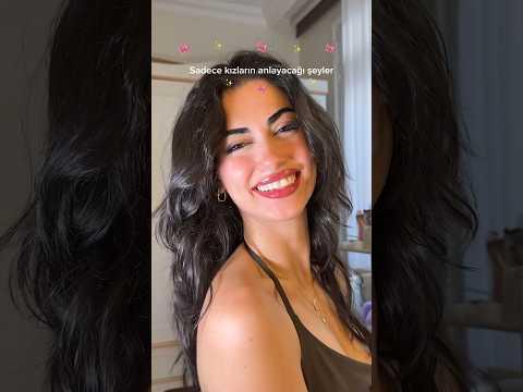 Başka aklıma gelmeyen var mı?🤪Sadece kızların anlayacağı şeyler..