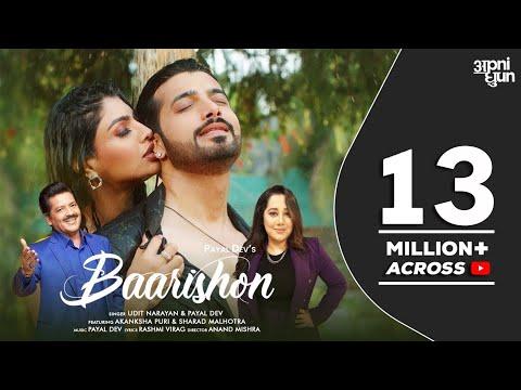 Baarishon IOfficial VideoI Udit Narayan I @PayalDevOfficial I Akanksha Puri I Sharad I RashmiVirag
