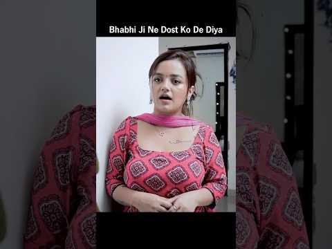 Bhabhi Ji Ne Dost Ko De Diya #viral #trending #motivation #viralvideo #shorts #status #whatsapp